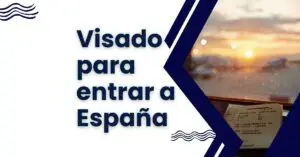 Visado para entrar en España