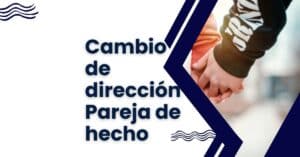 cambio de domicilio en pareja de hecho