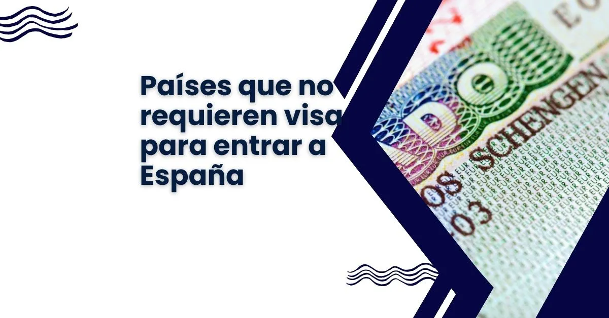 países que no necesitan visado para entrar en España